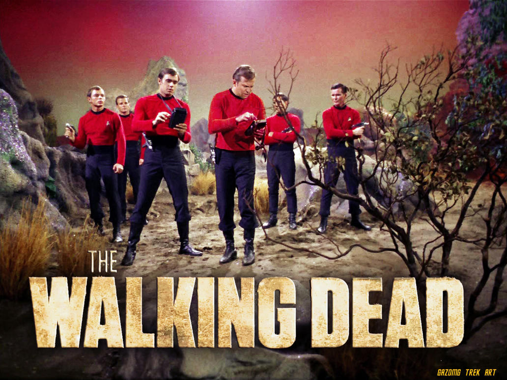 Star Trek Redshirt #6 - The Walking Dead by gazomg on ...